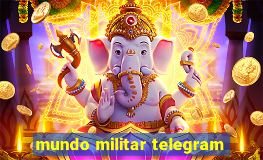 mundo militar telegram